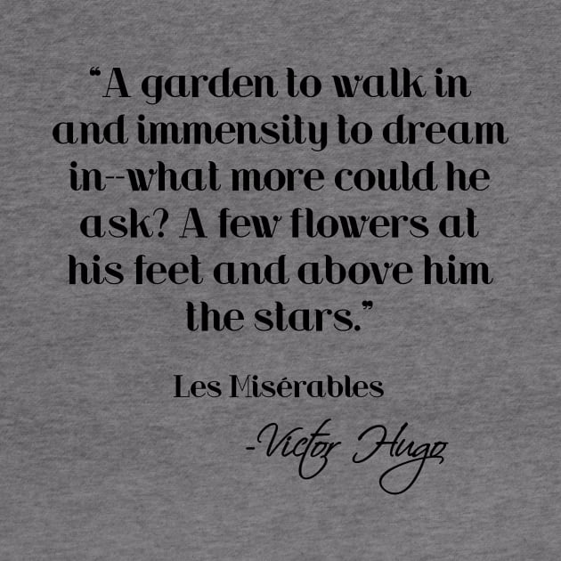 A garden to walk in - Victor Hugo by peggieprints